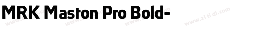 MRK Maston Pro Bold字体转换